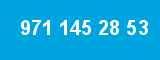 971 145 28 53